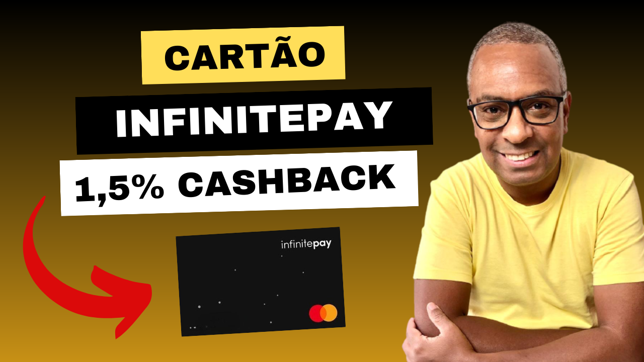 CARTÃO INFINITEPAY CASHBACK VALE A PENA COMO FUNCIONA Giro