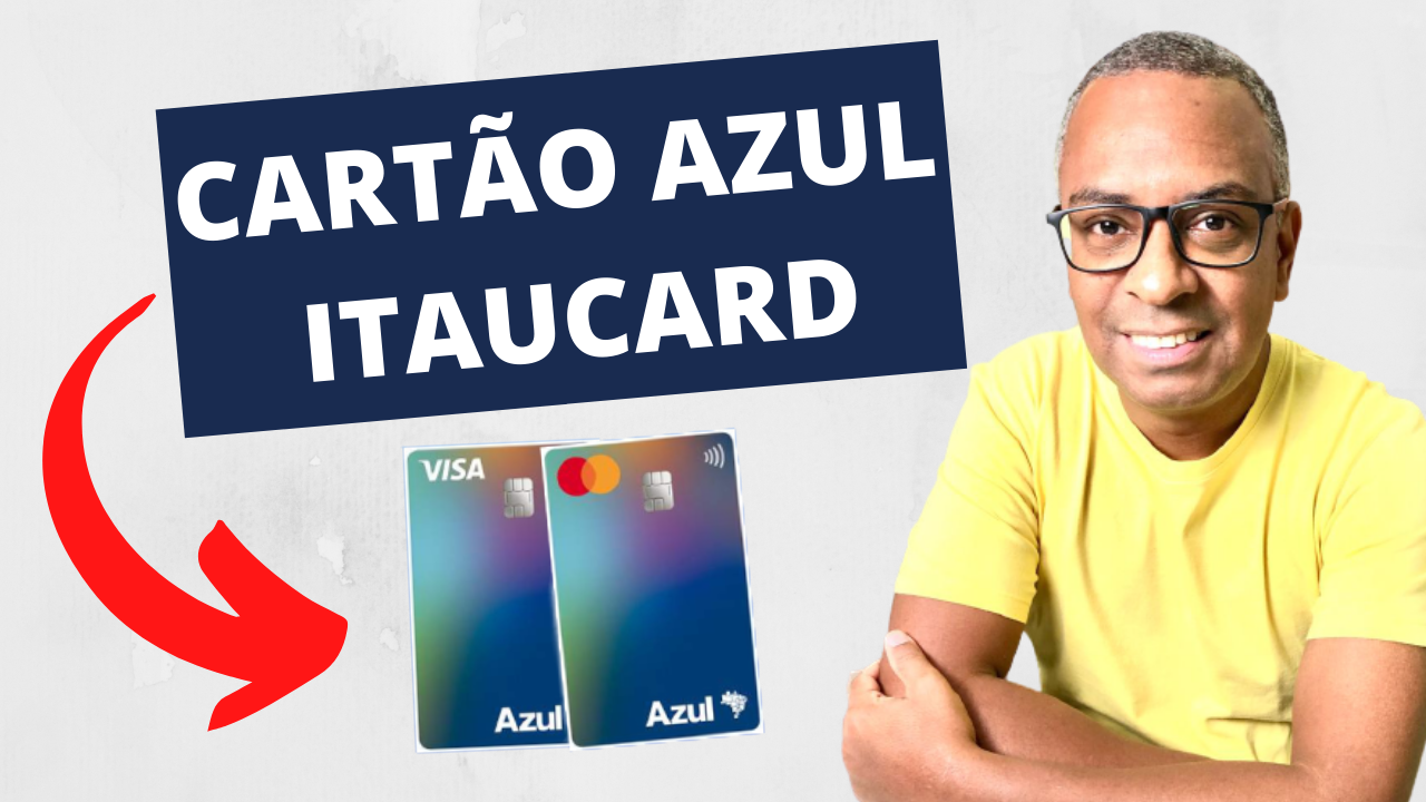 CARTÃO AZUL ITAUCARD VALE A PENA