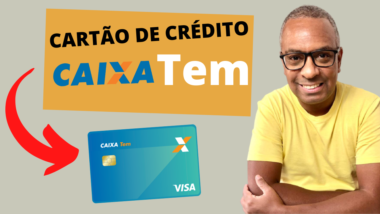 Cartão de Crédito CAIXA Tem