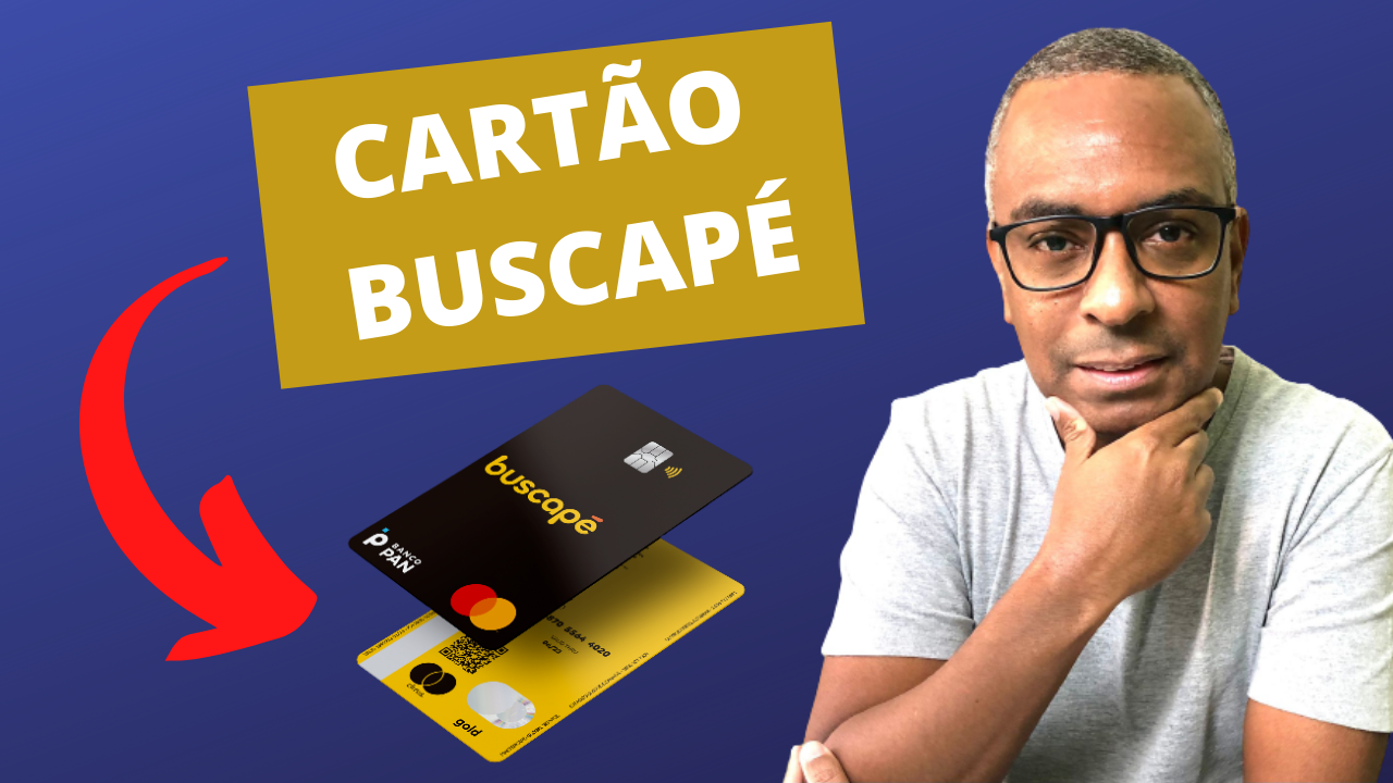 CARTÃO BUSCAPÉ VALE A PENA CASHBACK SEM ANUIDADE