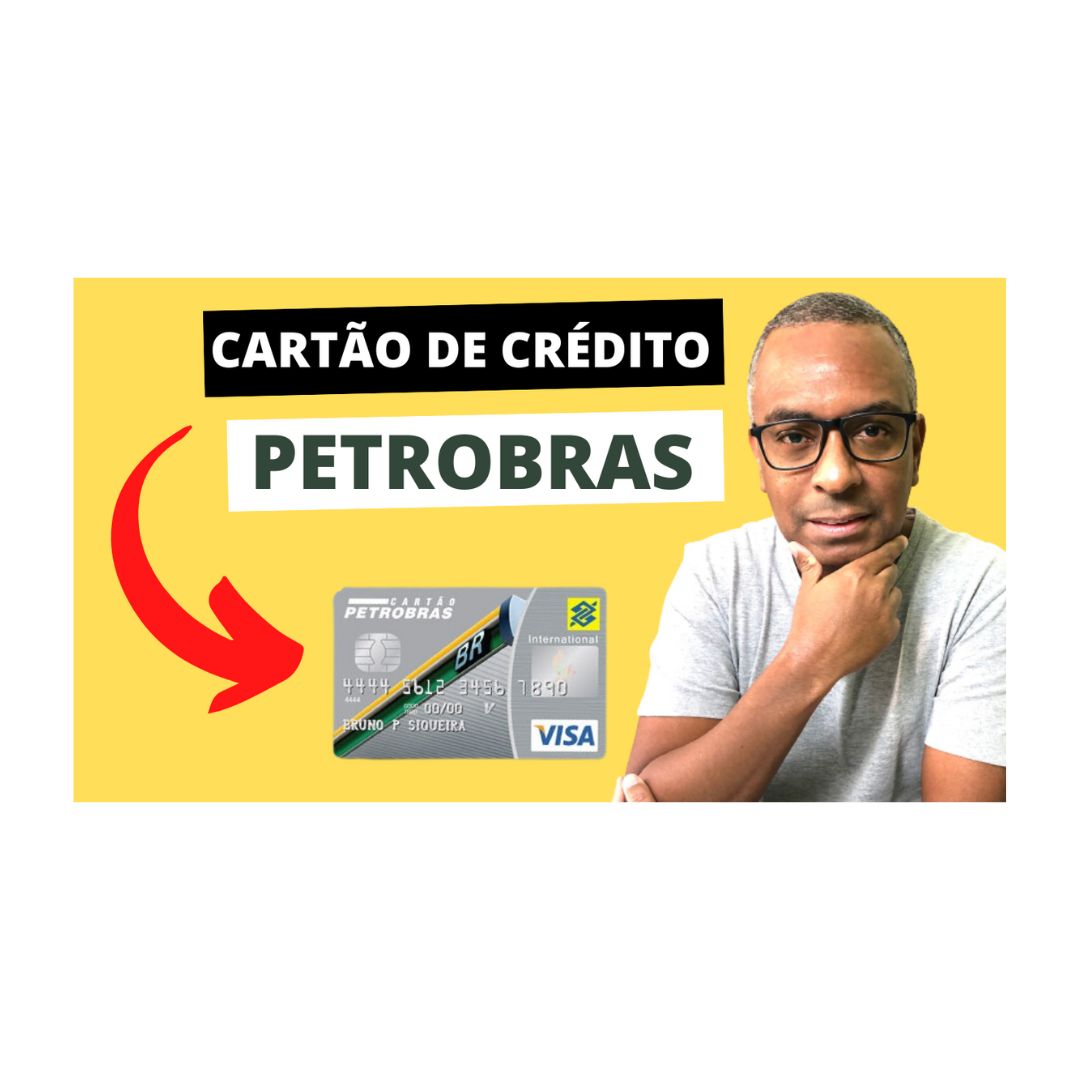 Cartão de Crédito Petrobras Visa: um cartão que vale a pena