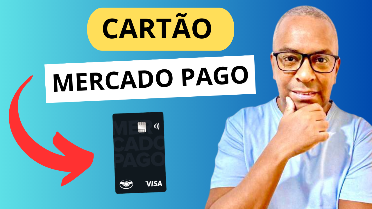 CARTÃO DE CRÉDITO MERCADO PAGO