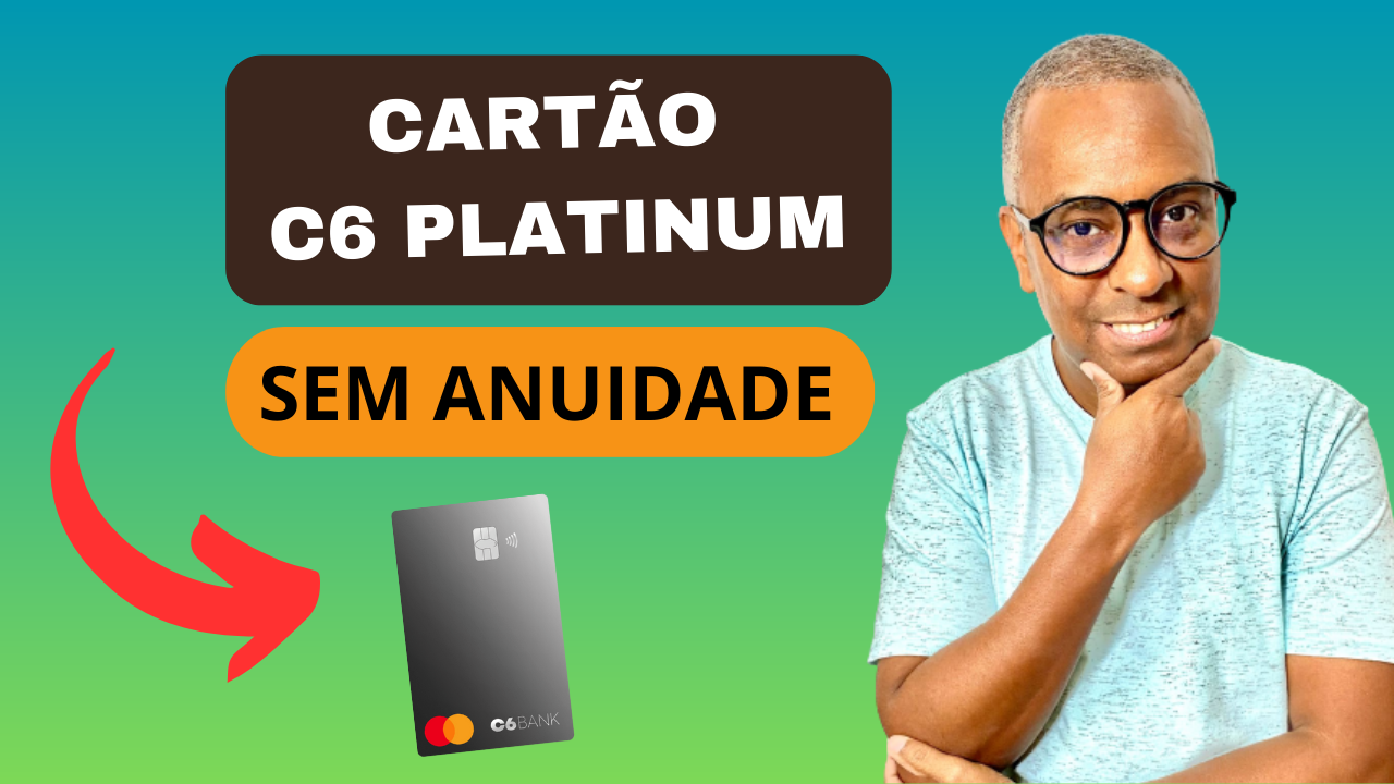 CartÃo De CrÉdito C6 Platinum Vale A Pena Sem Anuidade Como Funciona Giro Financeiro 5315