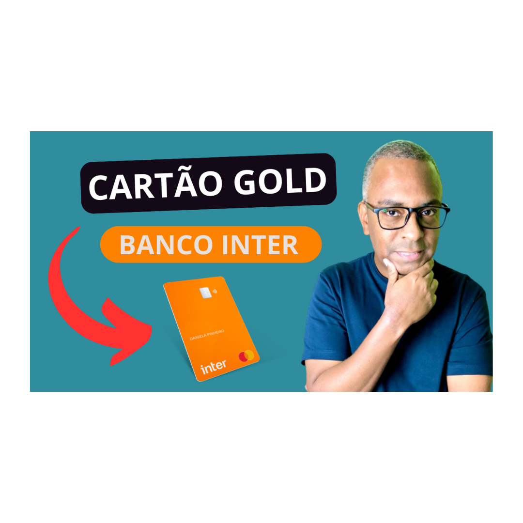 CARTÃO DE CRÉDITO BANCO INTER MASTERCARD GOLD