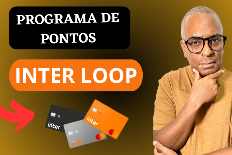 PROGRAMA DE PONTOS INTER LOOP