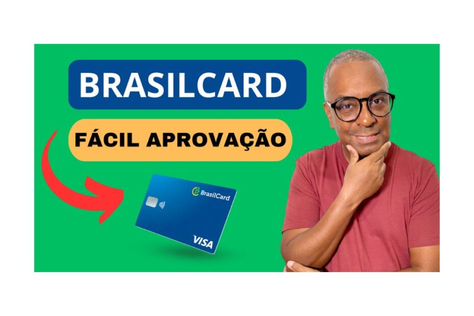 Cartão de crédito BRASILCARD VISA